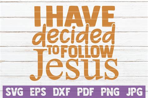 I Have Decided To Follow Jesus By Mintymarshmallows Thehungryjpeg