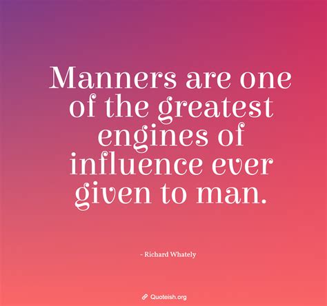 55 Manners Quotes And Sayings Quoteish