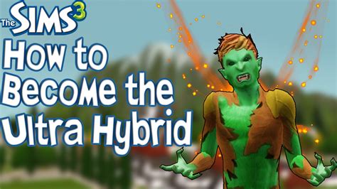 The Sims 3 How To Become The Ultra Hybrid With Mods Youtube