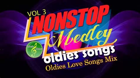 non stop medley oldies songs oldies love songs mix vol 3 oldies but goodies youtube