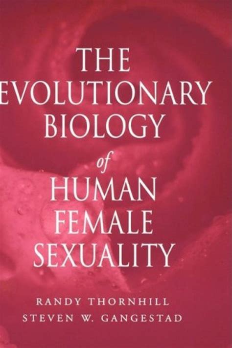 the evolutionary biology of human female sexuality nhbs academic and professional books