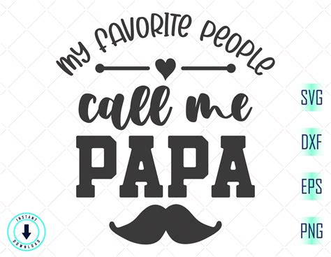 My Favorite People Call Me Papa Svg Papa Svg Dad Svg Dad Etsy