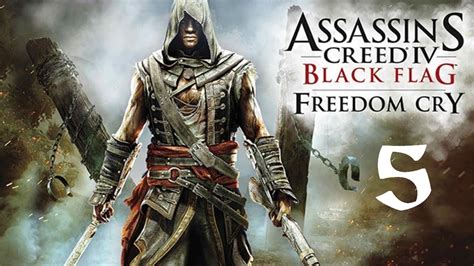 Assassins Creed Iv Freedom Cry Dlc Walkthrough Hd Part Youtube