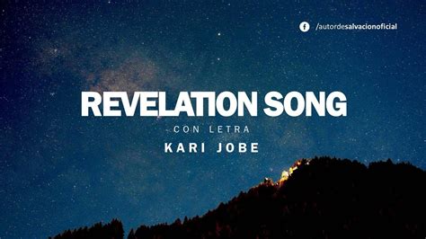 Revelation Song Kari Jobe Lyrics Christian Music Youtube