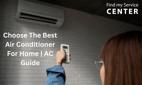 Keep Your Cool How To Choose The Right Air Conditioner For Your Home