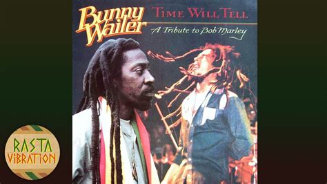Bunny Wailer‎ Time Will Tell A Tribute To Bob Marley Full Album