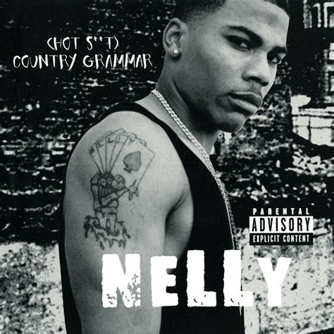 Nelly Country Grammar Hot Shit Lyrics Genius Lyrics