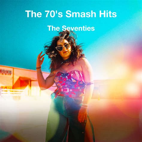 The 70s Smash Hits Album By The Seventies Spotify