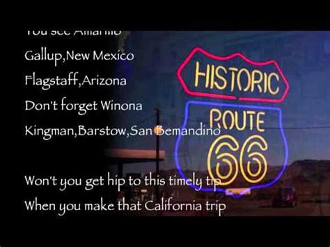 Citizens there wanted to link their state with states to the east and west. Route 66 : Nat King Cole : with Lyrics - YouTube