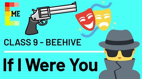If I Were You Class 9th Beehive Full Chapter Explanation Only In English Youtube