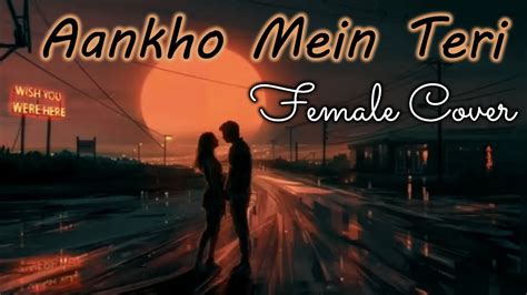 Aankhon Mein Teri Unplugged Cover Om Shanti Om Shahrukh Khan