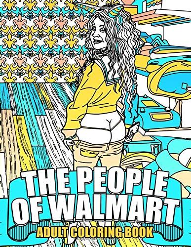 People Of Walmart Coloring Book Walmart Adult Coloring Books For Men Women By Suzanne Giraud