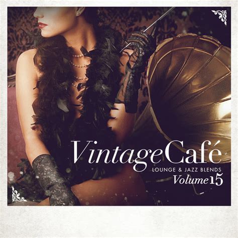 Release Vintage Caf Lounge And Jazz Blends Special Selection Vol