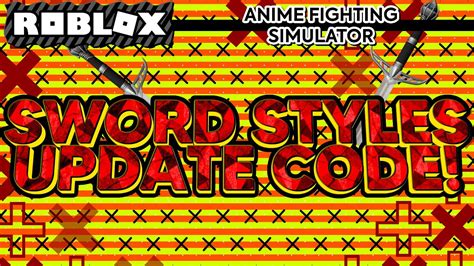 Sword Styles Update Code Anime Fighting Simulator Roblox Youtube