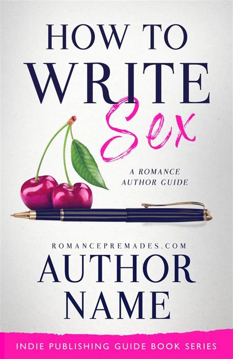 How To Write Sex Single Romance Premades By The Book Brander Boutique