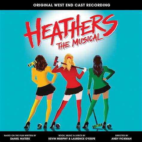 ‎heathers The Musical Original West End Cast Recording By Kevin