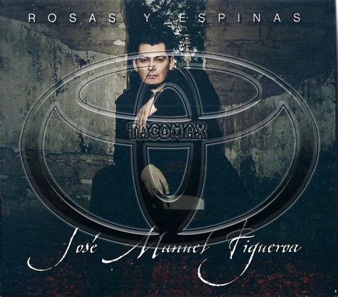 Sɐɹǝdnɹƃ SǝuoıɔɔǝΙoɔ José Manuel Figueroa Rosas Y Espinas