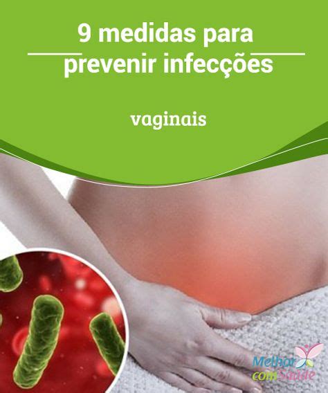 As Infecções Vaginais 9 Medidas Para Prevenir Infecção
