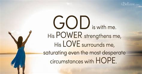 God Is With Me His Power Strengthens Me His Love Surrounds Me