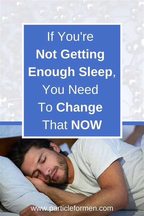 these are the reasons you need to get more sleep particle mens skin care physical health