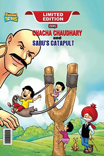 Chacha Chaudhary Aur Sabu Ki Gulel Catapult By Pran Goodreads