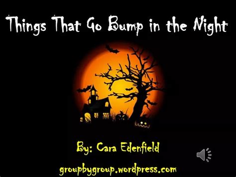 Ppt Things That Go Bump In The Night Powerpoint Presentation Free Download Id2534570