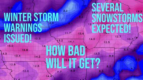 Winter Storm Warnings Issued Several Snowstorms Expected How Bad Will