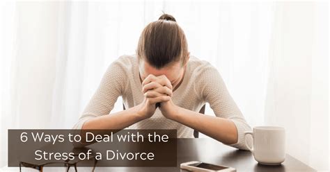 6 Ways To Deal With The Stress Of A Divorce Dawn Michigans