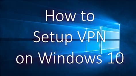 Here's what you need to know to get the beauty of the best vpn services is that they have an intuitive windows 10 app that makes setting up a connection as easy as clicking a big green. How to setup a VPN connection on Windows 10 - YouTube