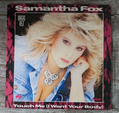 Samantha Fox Touch Me I Want Your Body Maxi 45t Eur 1000