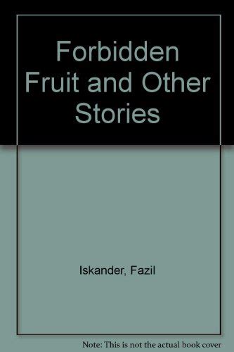 9780714704968 Forbidden Fruit And Other Stories Iskander Fazil