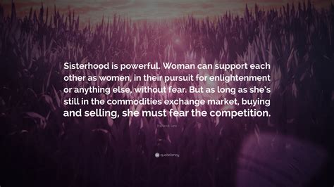 Frederick Lenz Quote “sisterhood Is Powerful Woman Can Support Each Other As Women In Their