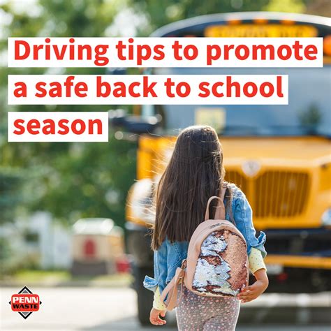 Driving Tips To Promote A Safe Back To School Season Penn Waste