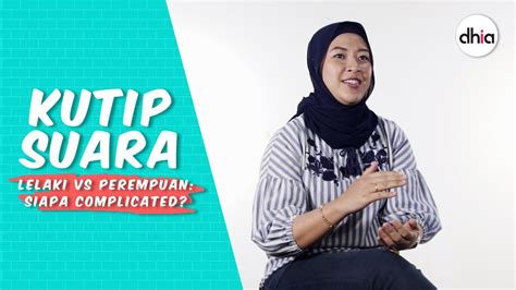 Kutip Suara : Lelaki vs Perempuan, Siapa Lagi Complicated ? - YouTube