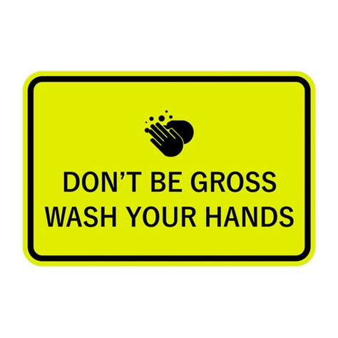 Classic Framed Dont Be Gross Wash Your Hand Sign Yellow Black