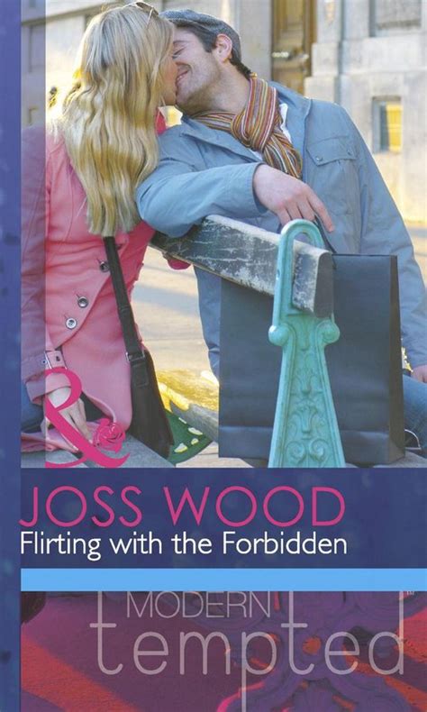 Flirting With The Forbidden Mills And Boon Modern Tempted Ebook Joss Wood