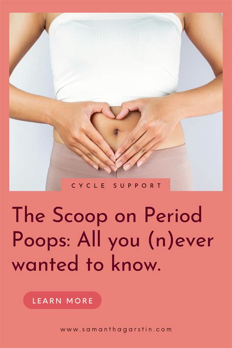 The Scoop On Period Poops All You Never Wanted To Know Samantha