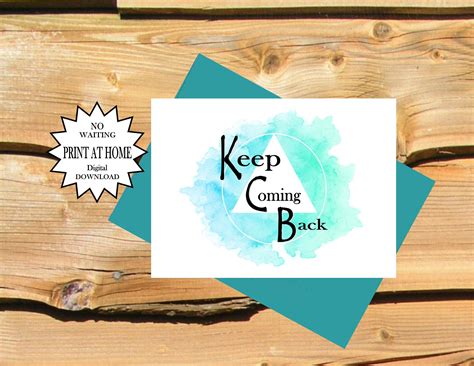 Keep Coming Back Printable Aa Recovery Greeting Card Sponsee Etsy
