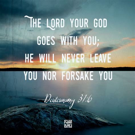 ‘the Lord Your God Goes With You He Will Never Leave You Nor Forsake