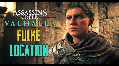 How To Find Fulke In Assassin S Creed Valhalla Youtube