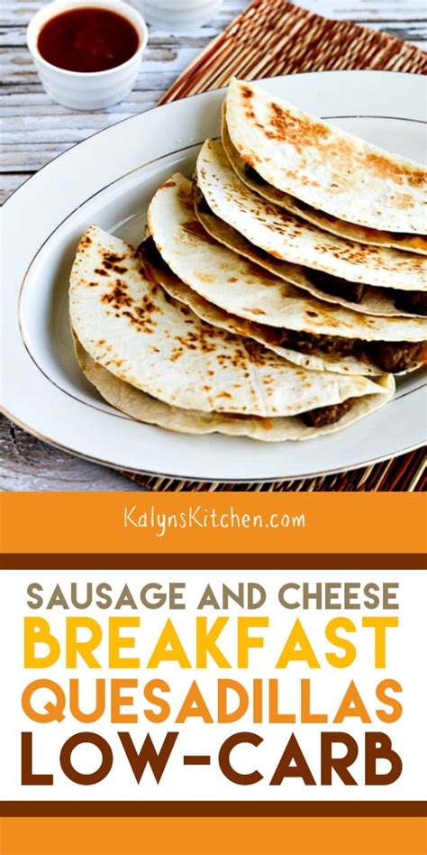 Low Carb Sausage And Cheese Breakfast Quesadillas Are Great For A Quick