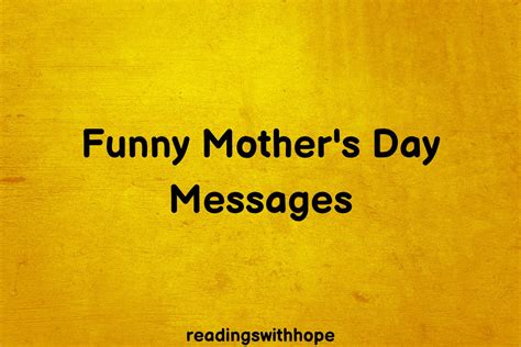 100 Funny Mothers Day Messages