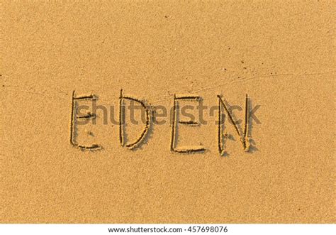 Eden Words Handwritten On Sand Beach Stock Photo 457698076 Shutterstock