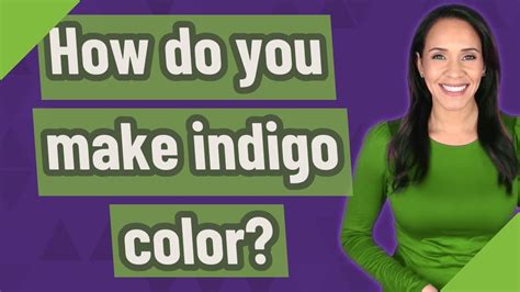 How Do You Make Indigo Color Youtube