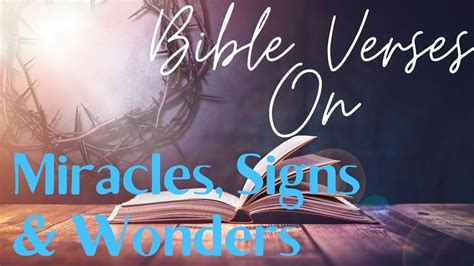 Bible Verses On Miracles Signs And Wonders - YouTube