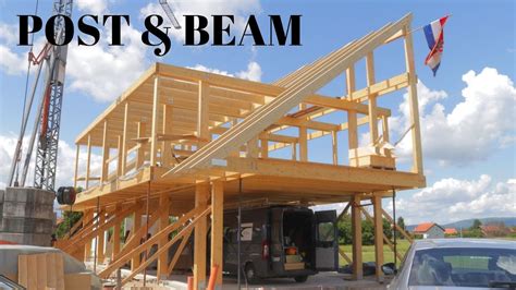 Post And Beam House Build Youtube