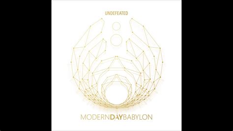 Modern Day Babylon Undefeated 2019 Hq Youtube