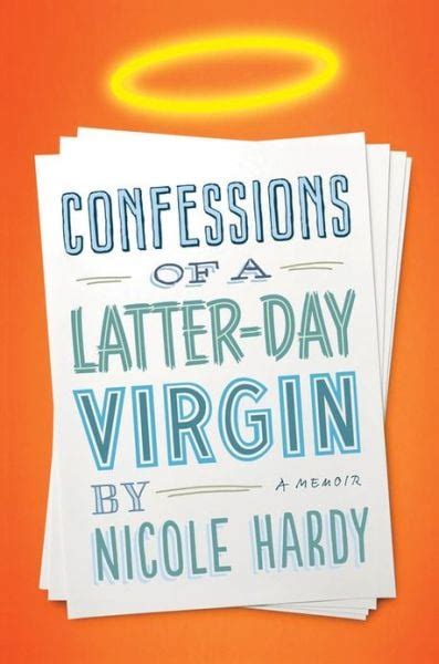 Confessions Of A Latter Day Virgin Best Books For Women 2013 Popsugar Love And Sex Photo 50