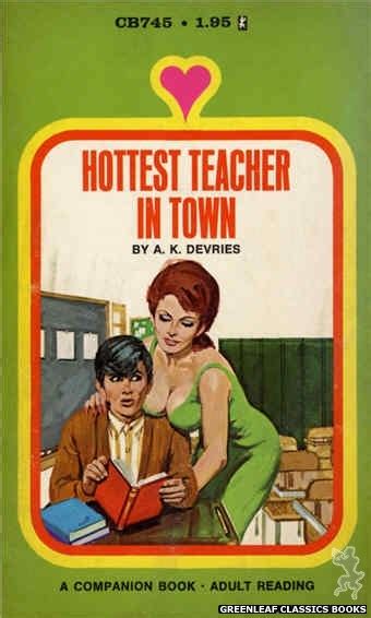 Companion Books Cb745 Hottest Teacher In Town By A K Devries Cover Art By Unknown Vintage