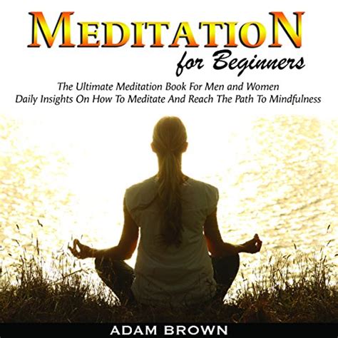 Meditation For Beginners The Ultimate Meditation Book For